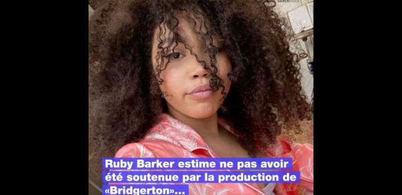 Ruby Barker (« Bridgerton ») estime ne pas avoir été soutenue par Netflix